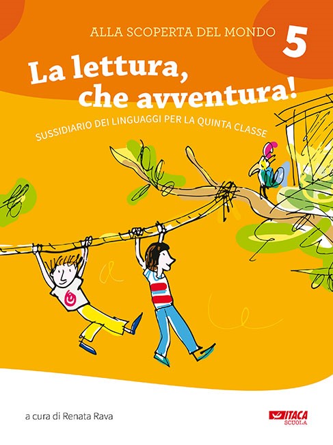 9788852605482 Alla scoperta del mondo 5. La lettura, che avventura! (ediz. 2019) ITACA