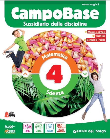 9788833711102 Campo Base. Sussidiario discipline Scienze 4 Giunti del Borgo