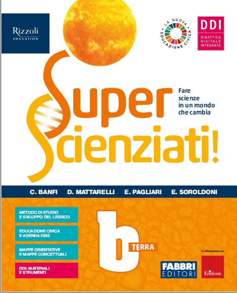 9788891559012 SUPERSCIENZIATI ! Vol. B – Terra Fabbri Scuola